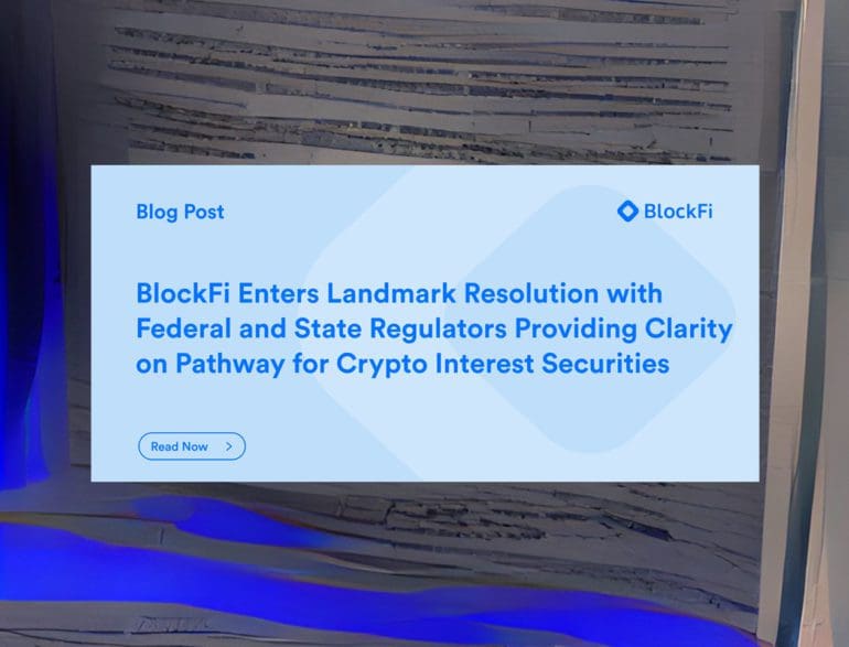 BlockFi Agrees to pay settlement fee for unregistered securities