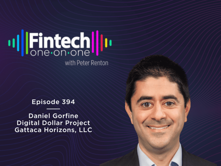 Daniel Gorfine of Digital Dollar Project & Gattaca Horizons, LLC