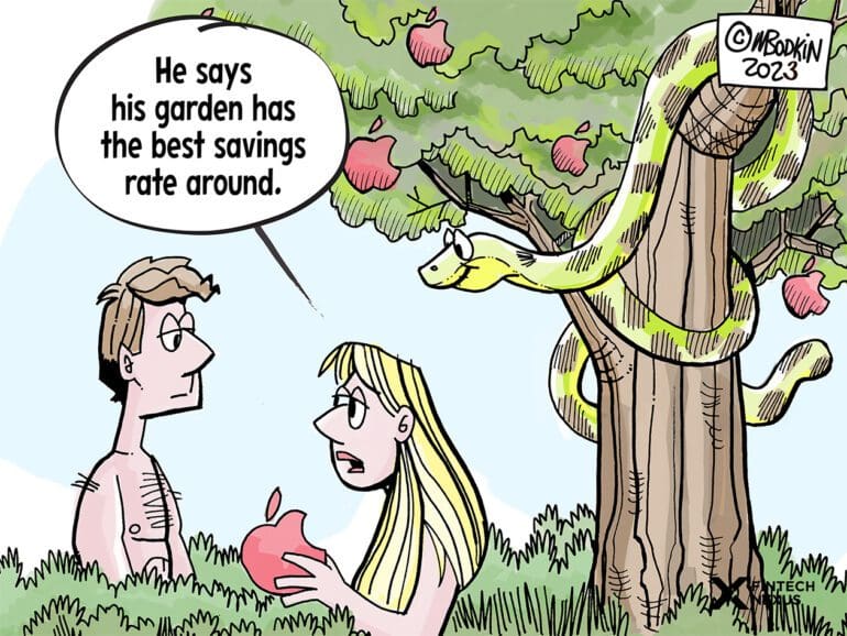Apple cartoon, adam and eve with apple brand at tree with snake, caption "He says his garden has the best savings around"