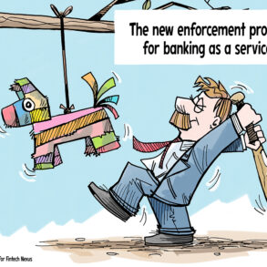The banking as a service enforcement piñata